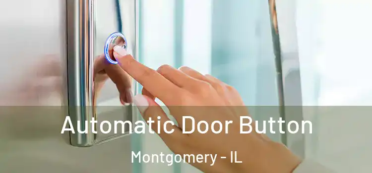  Automatic Door Button Montgomery - IL