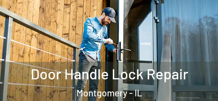 Door Handle Lock Repair Montgomery - IL