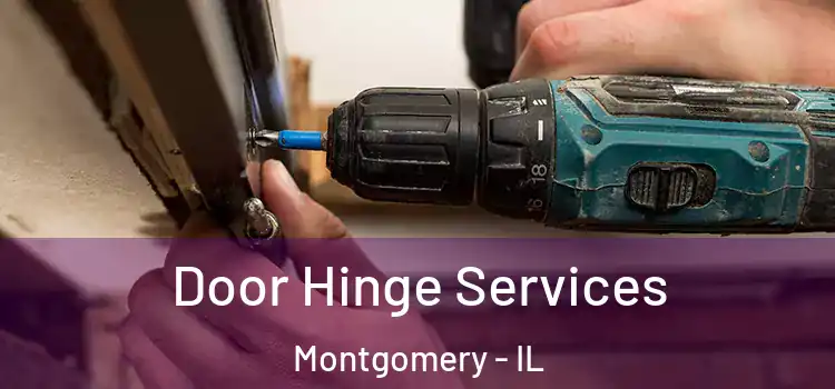 Door Hinge Services Montgomery - IL