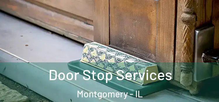 Door Stop Services Montgomery - IL