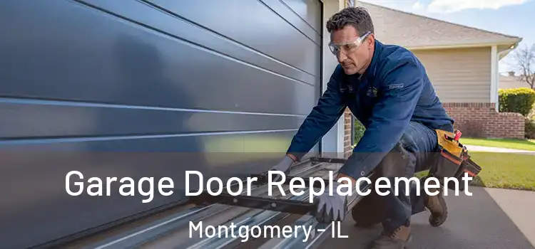  Garage Door Replacement Montgomery - IL