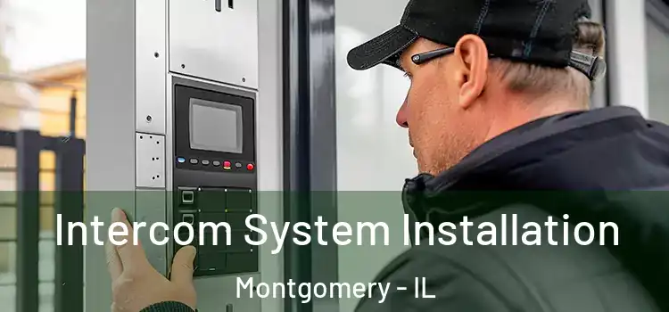  Intercom System Installation Montgomery - IL
